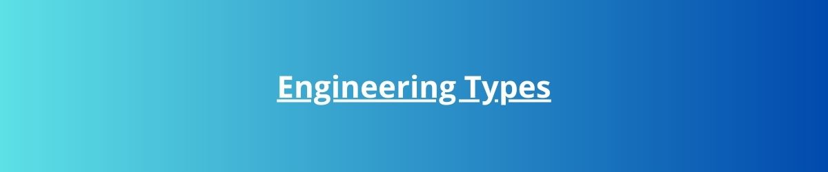 engineeringtypes.com - engineering types